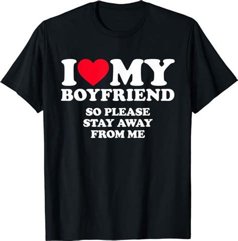 i love my bf t shirt|i love my boyfriend merch.